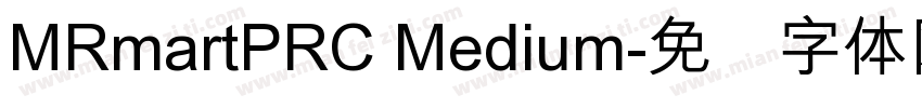 MRmartPRC Medium字体转换